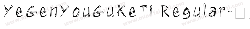 YeGenYouGuKeTi Regular字体转换